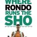 Where Rondo runs the Show ...